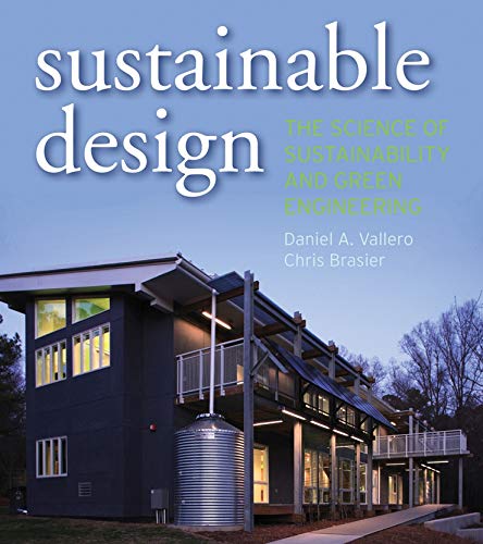 Sustainable Design The Science of Sustainability and Green Engineering