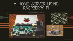 Home Server Using Raspberry Pi