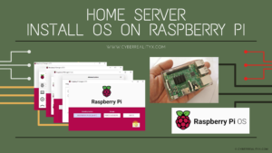 Read more about the article Home Server | How to Install OS on Raspberry Pi